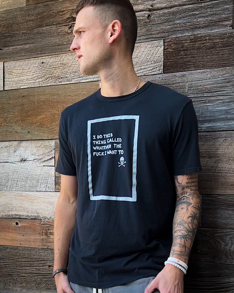 Whatever I Want Tee